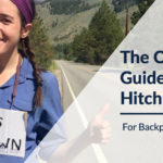 Guide to Hitchhiking for Backpacking