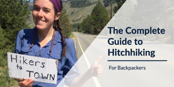 Guide to Hitchhiking for Backpacking