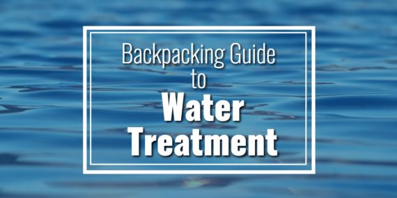 Backpacking Guide to Water Treatment